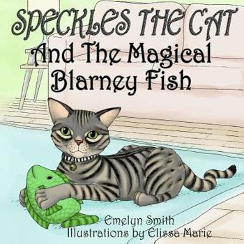 Paperback Speckles The Cat and The Magical Blarney Fish Book