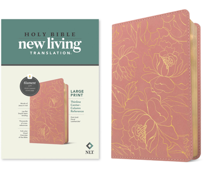 Imitation Leather NLT Large Print Thinline Center-Column Reference Bible, Filament Enabled (Leatherlike, Pink Gold Floral, Red Letter) [Large Print] Book