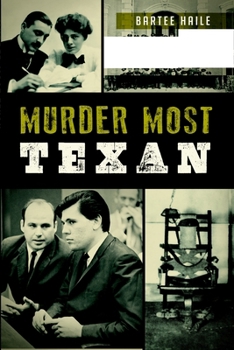 Murder Most Texan - Book  of the True Crime