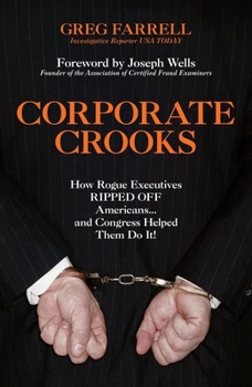 Hardcover Corporate Crooks: How Rogue Executives Ripped Off Americans... and Congress Helped Them Do It! Book