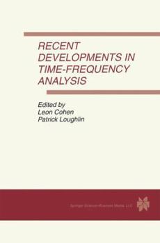 Hardcover Recent Developments in Time-Frequency Analysis: Volume 9: A Special Issue of Multidimensional Systems and Signal Processing. an International Journal Book