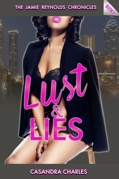 Paperback Lust and Lies: The Jamie Reynolds Chronicles Book