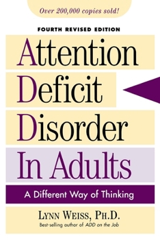 Paperback Attention Deficit Disorder in Adults: A Different Way of Thinking Book