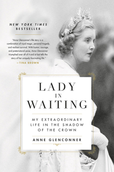 Hardcover Lady in Waiting: My Extraordinary Life in the Shadow of the Crown Book