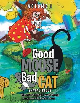 Paperback Good Mouse Bad Cat: Volume I Book