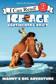 Paperback Ice Age: Continental Drift: Manny's Big Adventure Book