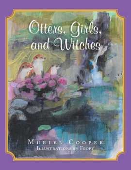 Paperback Otters, Girls, and Witches Book
