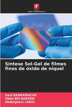 Paperback Síntese Sol-Gel de filmes finos de óxido de níquel [Portuguese] Book