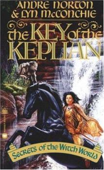 Mass Market Paperback The Key of the Keplian: Secrets of the Witch World Book