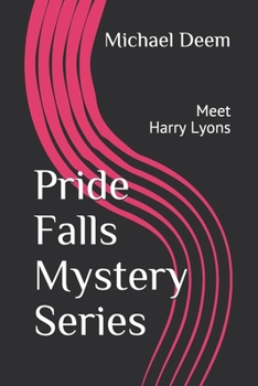 Paperback Pride Falls Mystery Series: Meet Harry Lyons Book