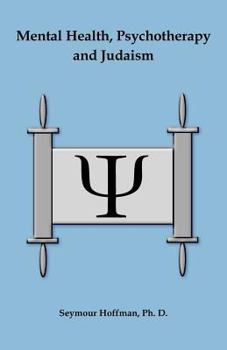 Paperback Mental Health, Psychotherapy and Judaism Book