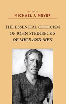 Hardcover The Essential Criticism of John Steinbeck's of Mice and Men Book