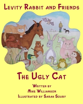 Paperback Levity Rabbit and Friends: The Ugly Cat Book