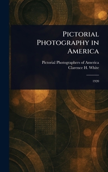 Hardcover Pictorial Photography in America Book