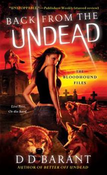 Back from the Undead - Book #5 of the Bloodhound Files