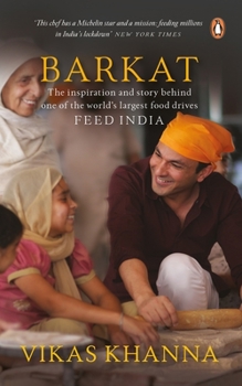 Hardcover Barkat: The Inspiration and the Story Behind One of World's Largest Food Drives Feed India Book