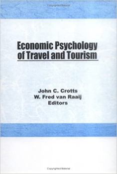 Hardcover Economic Psychology of Travel and Tourism Book