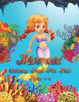 Mermaid Coloring Book For Kids Age 4-8: 40 Cute, Unique, & Imaging Mermaid to color for celebrating Thanksgiving, Christmas & New Year 2021