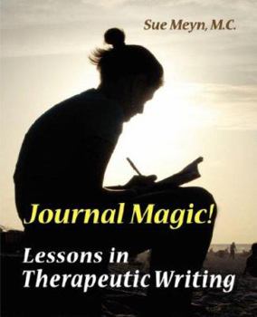 Paperback Journal Magic! Lessons in Therapeutic Writing Book