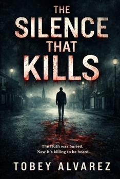 THE SILENCE THAT KILLS