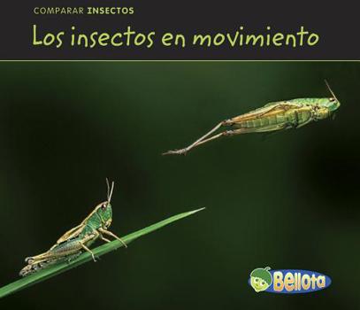 Los Insectos en Movimiento - Book  of the Comparar Insectos