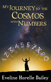 Paperback My journey to the cosmos with numbers Book