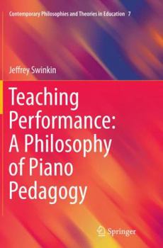 Paperback Teaching Performance: A Philosophy of Piano Pedagogy Book