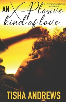 Paperback An X-plosive Kind of Love Book