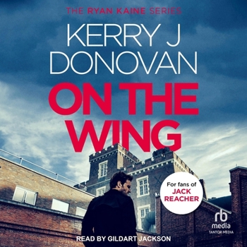 Ryan Kaine: On the Wing: (Ryan Kaine's 83 series Book 7)