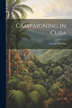 Paperback Campaigning in Cuba Book