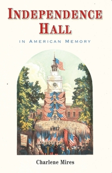 Paperback Independence Hall in American Memory Book