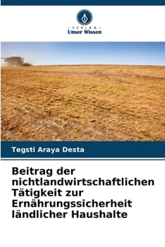 Paperback Beitrag der nichtlandwirtschaftlichen Tätigkeit zur Ernährungssicherheit ländlicher Haushalte [German] Book