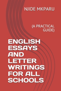 Paperback English Essays and Letter Writings for All Schools: (A Practical Guide) Book