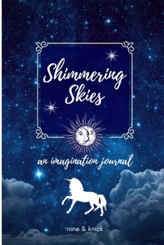 Paperback Shimmering Skies: An Imagination Journal Book