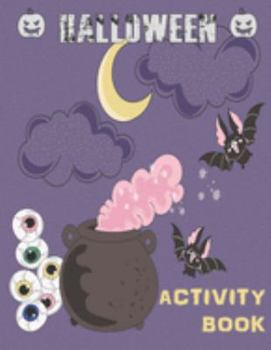Paperback Halloween Activity Book: Coloring, Mazes, Sudoku, Learn to Draw and more for kids 4-8 yr olds Book