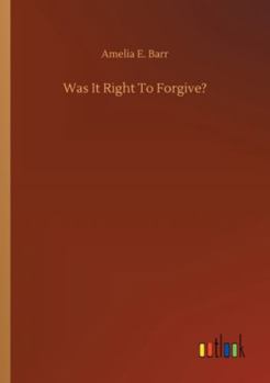 Paperback Was It Right To Forgive? Book