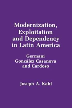 Paperback Modernization, Exploitation and Dependency in Latin America Book