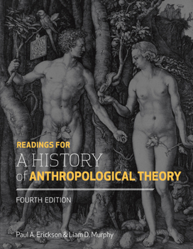 Paperback Readings for a History of Anthropological Theory, Fourth Edition Book