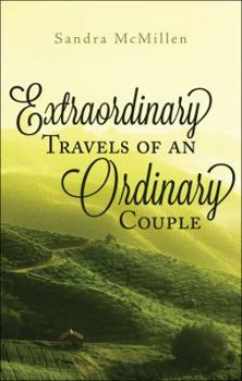 Extraordinary Travels of an Ordinary Couple