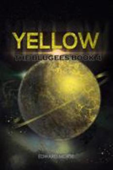 Yellow: The Blugees Book 4