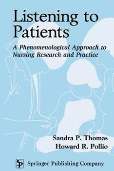 Paperback Listening to Patients: A Phenomenological Approach to Nursing Research and Practice Book