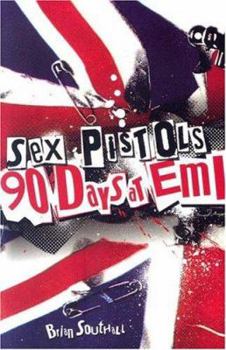 Paperback Sex Pistols: 90 Days at EMI Book