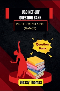 Paperback Ugc Net Jrf Question Bank: Performing Arts (Dance) Book