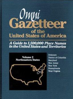 Hardcover Omni Gazetteer of the United States of America: Northeastern States Book