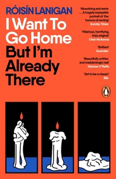 Paperback I Want To Go Home But I'm Already There Book