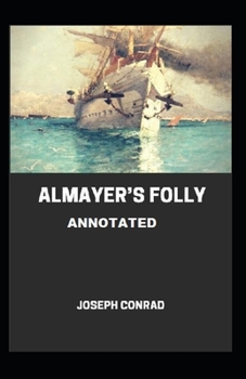 Paperback Almayer's Folly Annotated Book