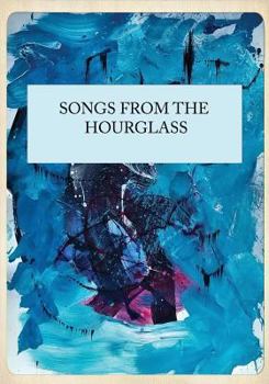 Paperback Songs From the Hourglass Book