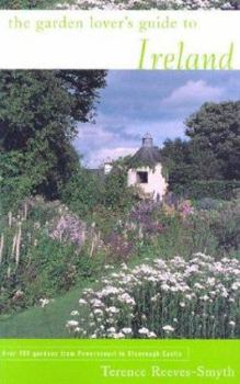 The Garden Lover's Guide to Ireland (Garden Lover's Guides to) - Book  of the Garden Lover's Guide to...
