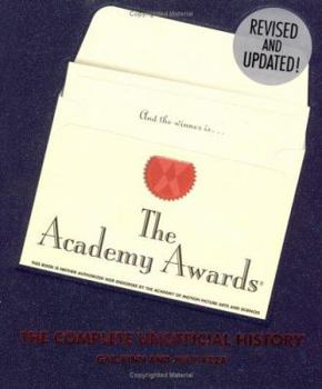 Hardcover The Academy Awards: The Complete Unofficial History Book