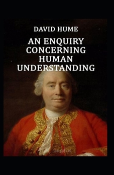 Paperback An Enquiry Concerning Human Understanding: (Annotated Edition) Book